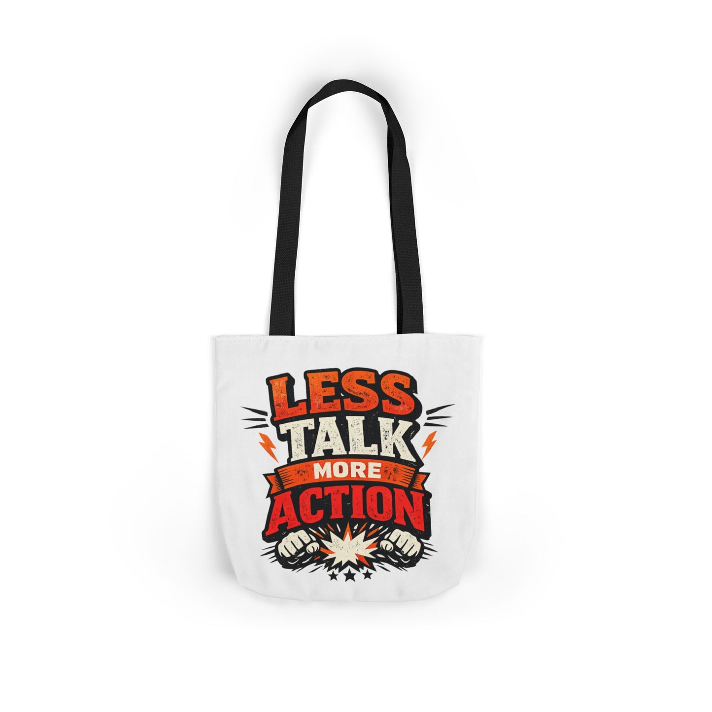 LESS TALK MORE ACTION Canvas Tote Bag — Motivational Everyday Shopper