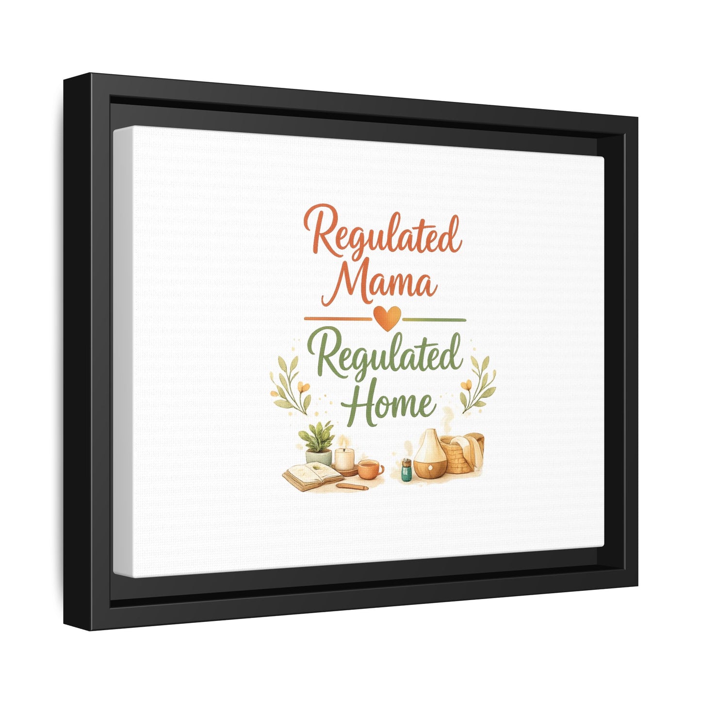 Regulated Mama Regulated Home Matte Canvas Wall Art — Framed Multi‑Color