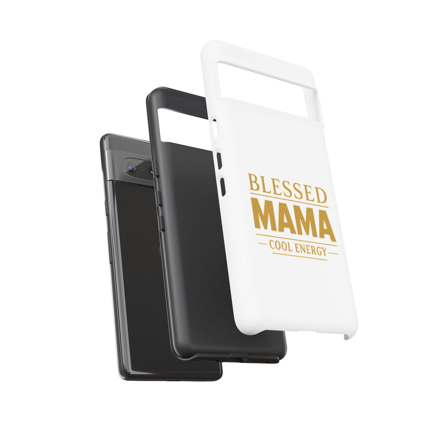 Blessed Mama Tough Case — "BLESSED MAMA COOL ENERGY" Phone Case