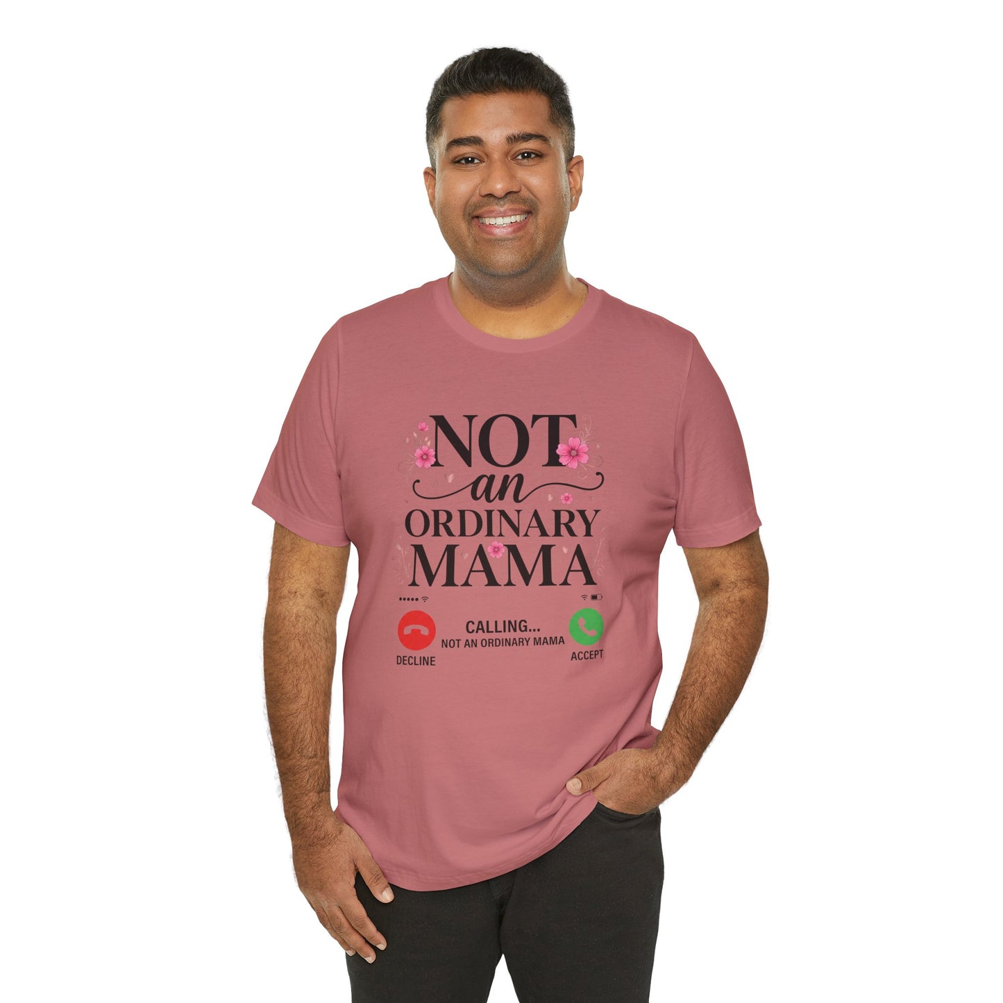 Not an Ordinary Mama T-Shirt — Graphic Mom Tee