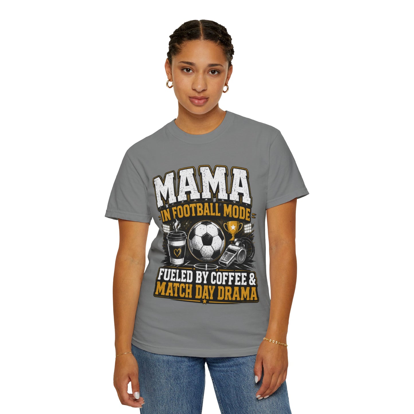 Mama in Football Mode T-shirt — Fueled by Coffee & Match Day Drama