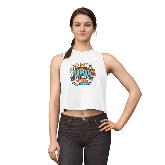 Women's Crop Top — "Raising Humans Is Hard But I'm Doing It" Mom Humor