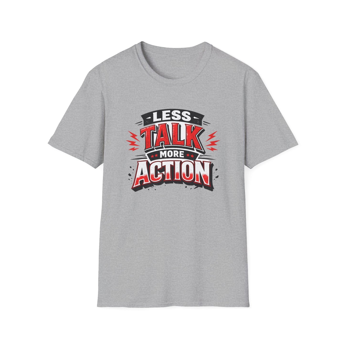 Less Talk More Action T-Shirt — Motivational Graphic Tee