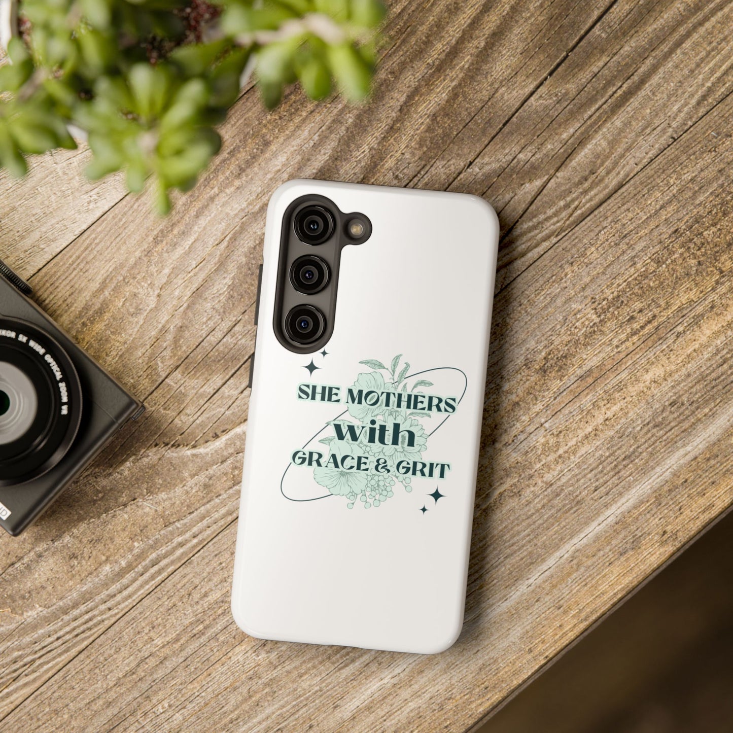 She Mothers With Grace And Grit – Phone Case
