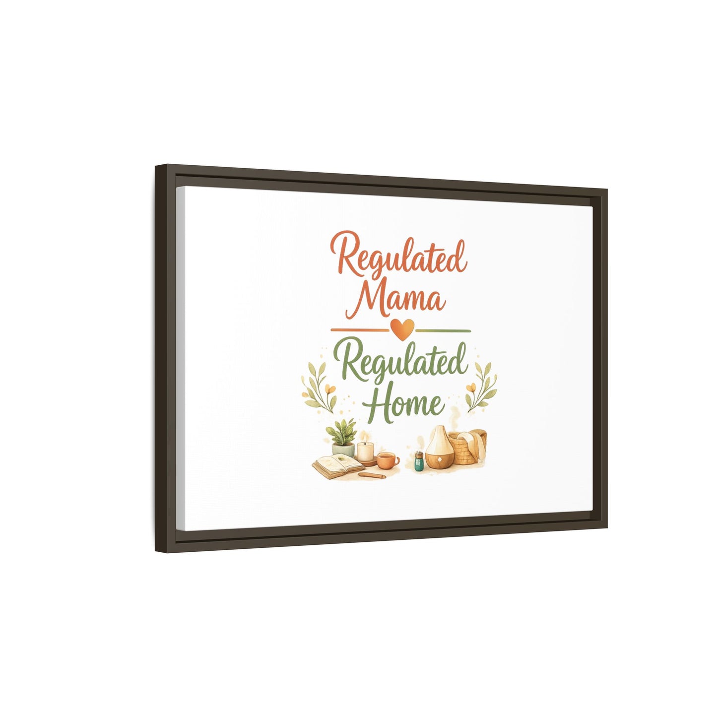 Regulated Mama Regulated Home Matte Canvas Wall Art — Framed Multi‑Color