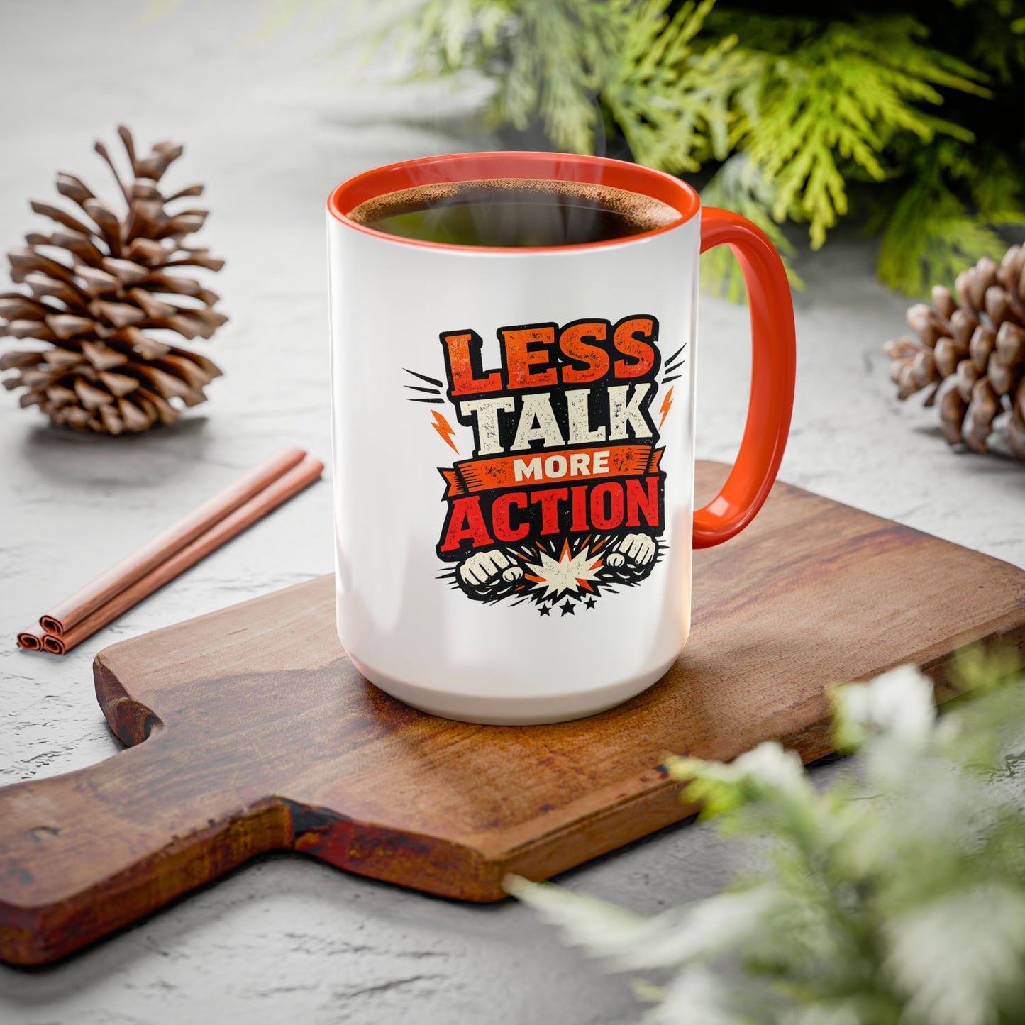 Less Talk More Action Ceramic Mug — Colorful 11oz & 15oz Coffee Cup