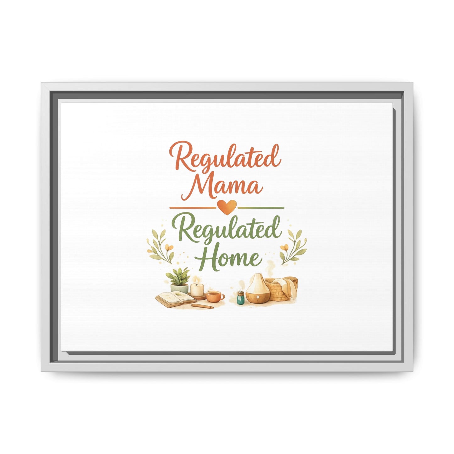 Regulated Mama Regulated Home Matte Canvas Wall Art — Framed Multi‑Color