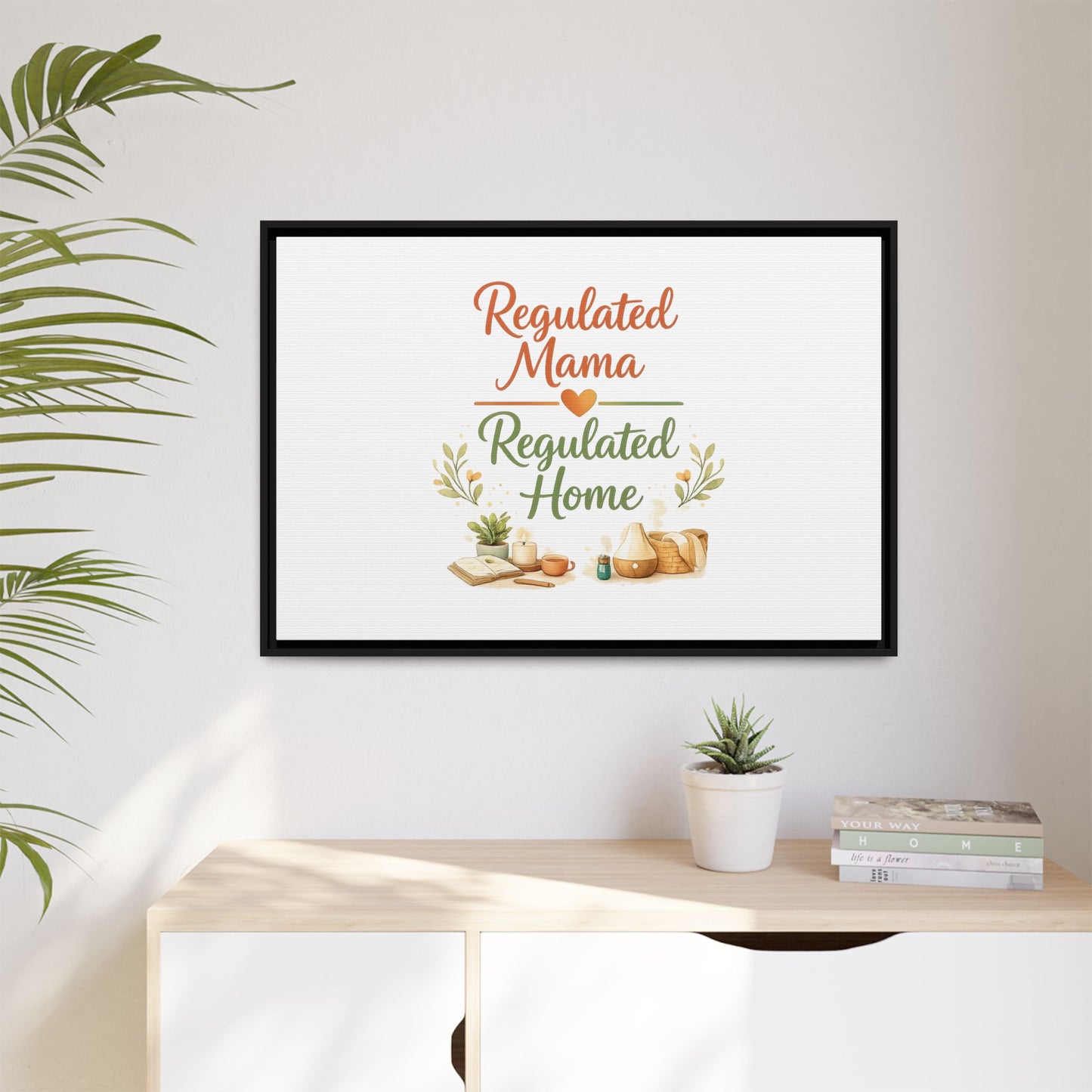 Regulated Mama Regulated Home Matte Canvas Wall Art — Framed Multi‑Color