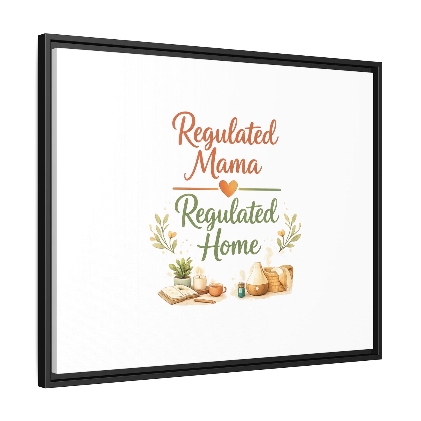 Regulated Mama Regulated Home Matte Canvas Wall Art — Framed Multi‑Color