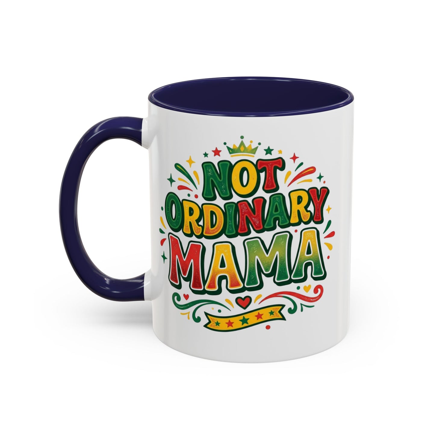 Accent Coffee Mug — "Not an ORDINARY MAMA" Ceramic Mom Coffee Cup (11/15 oz)