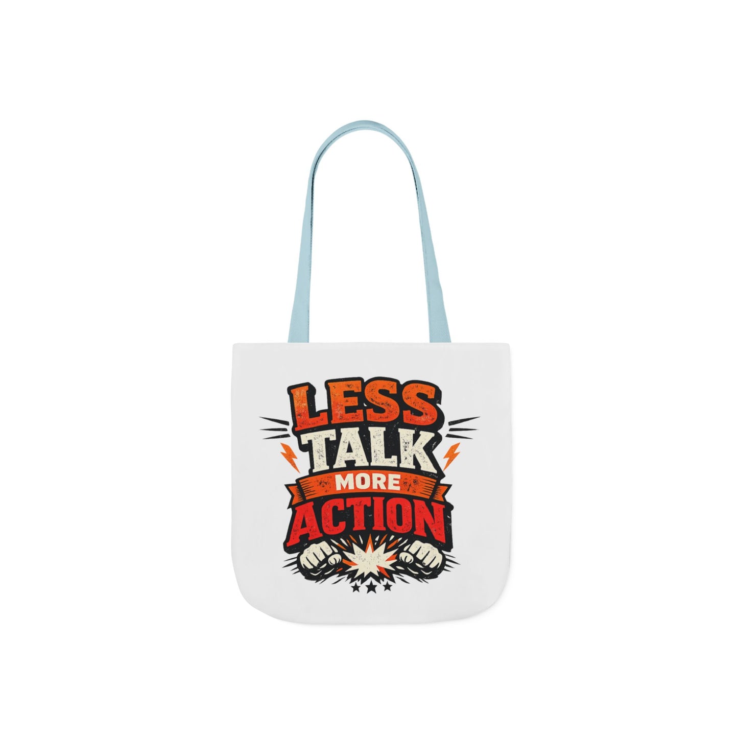 LESS TALK MORE ACTION Canvas Tote Bag — Motivational Everyday Shopper