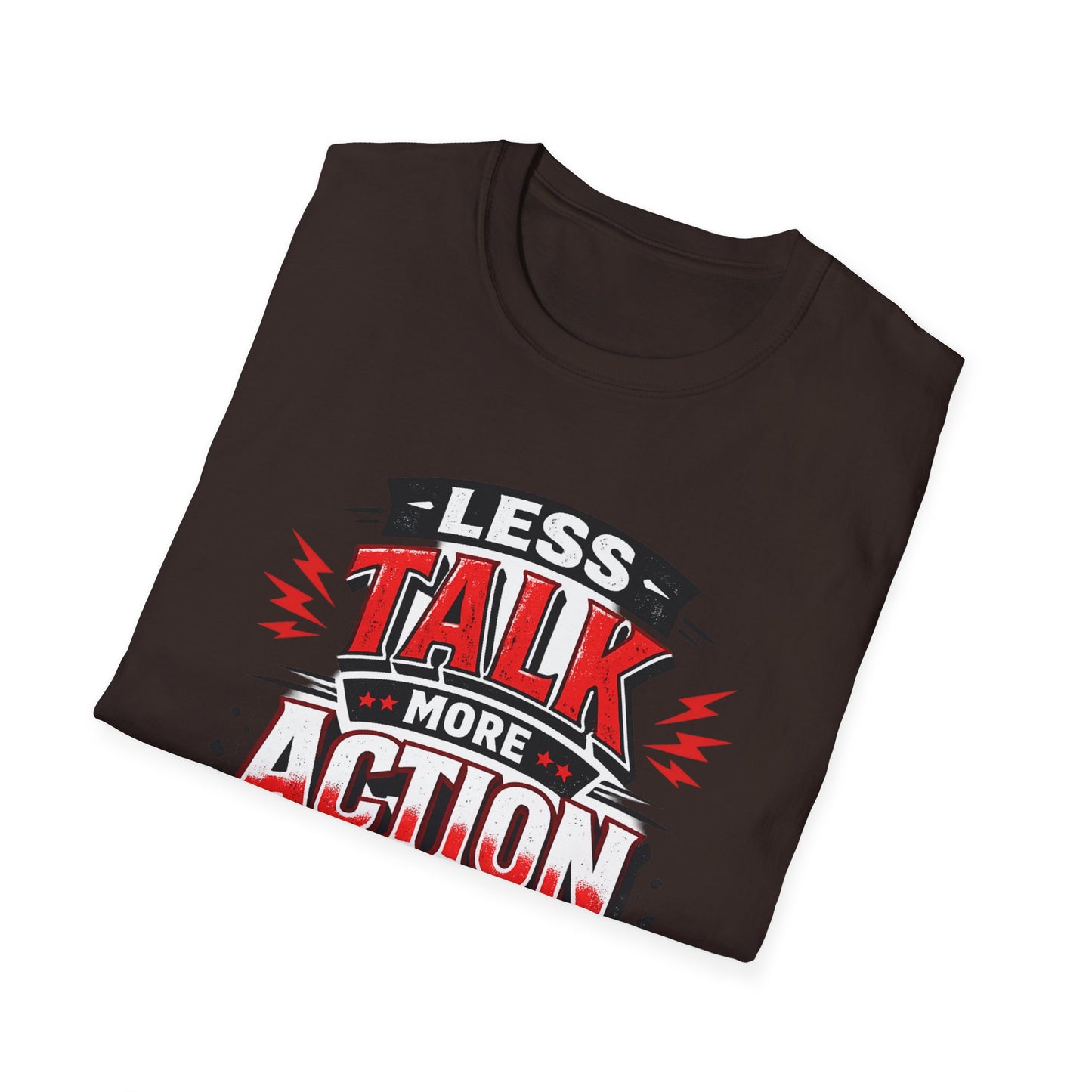 Less Talk More Action T-Shirt — Motivational Graphic Tee