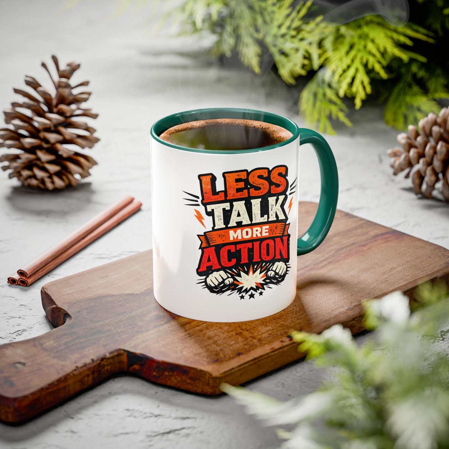 Less Talk More Action Ceramic Mug — Colorful 11oz & 15oz Coffee Cup