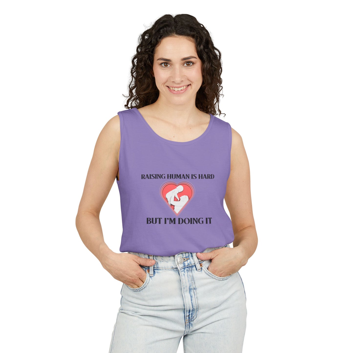Raising Humans is Hard But I'm Doing It - Tank Top