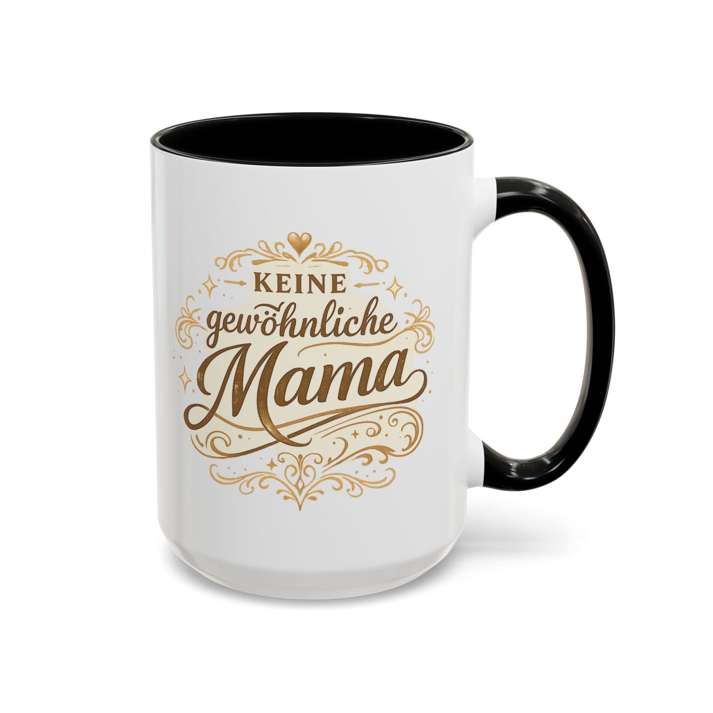 Keine gewöhnliche Mama — Kaffeebecher | Geschenk für besondere Mütter