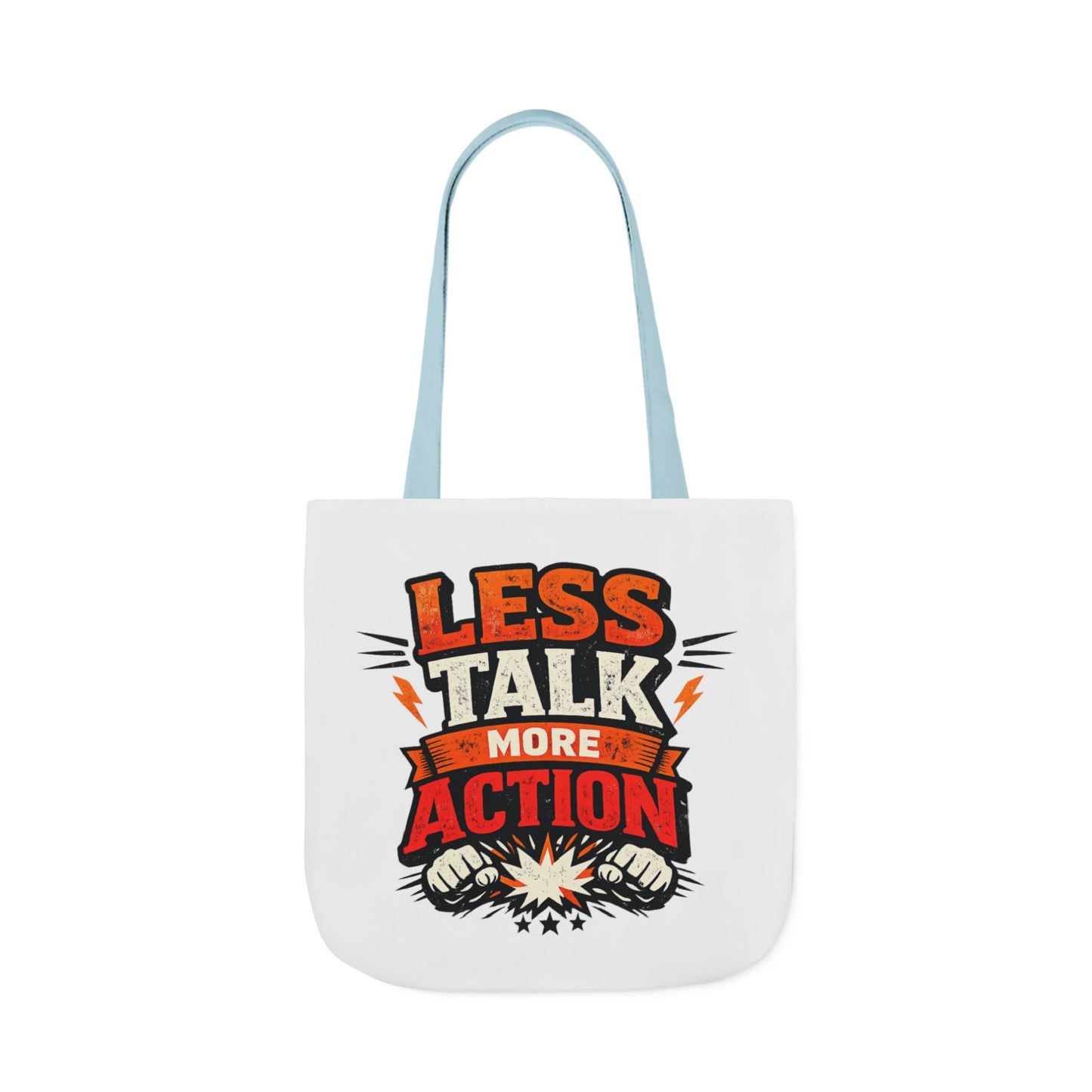 LESS TALK MORE ACTION Canvas Tote Bag — Motivational Everyday Shopper