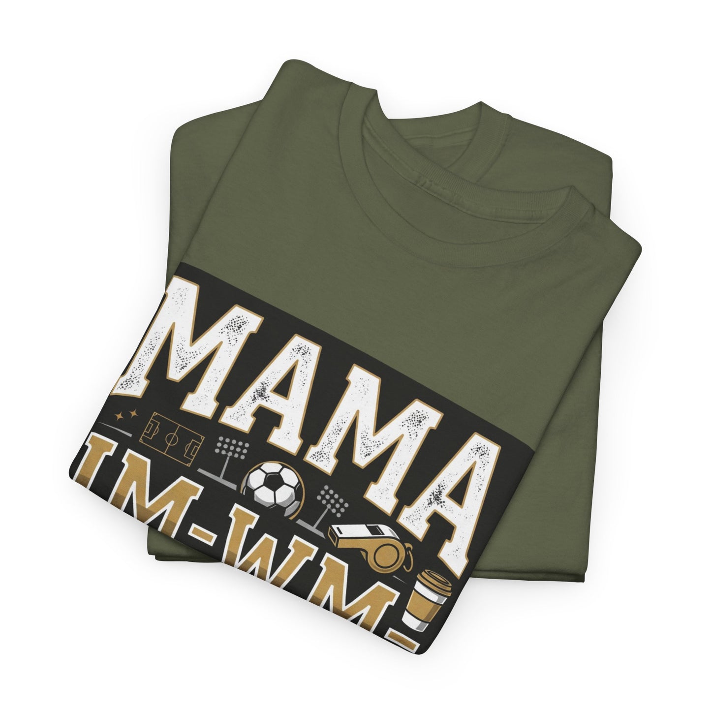 MAMA IM WM  T-Shirt