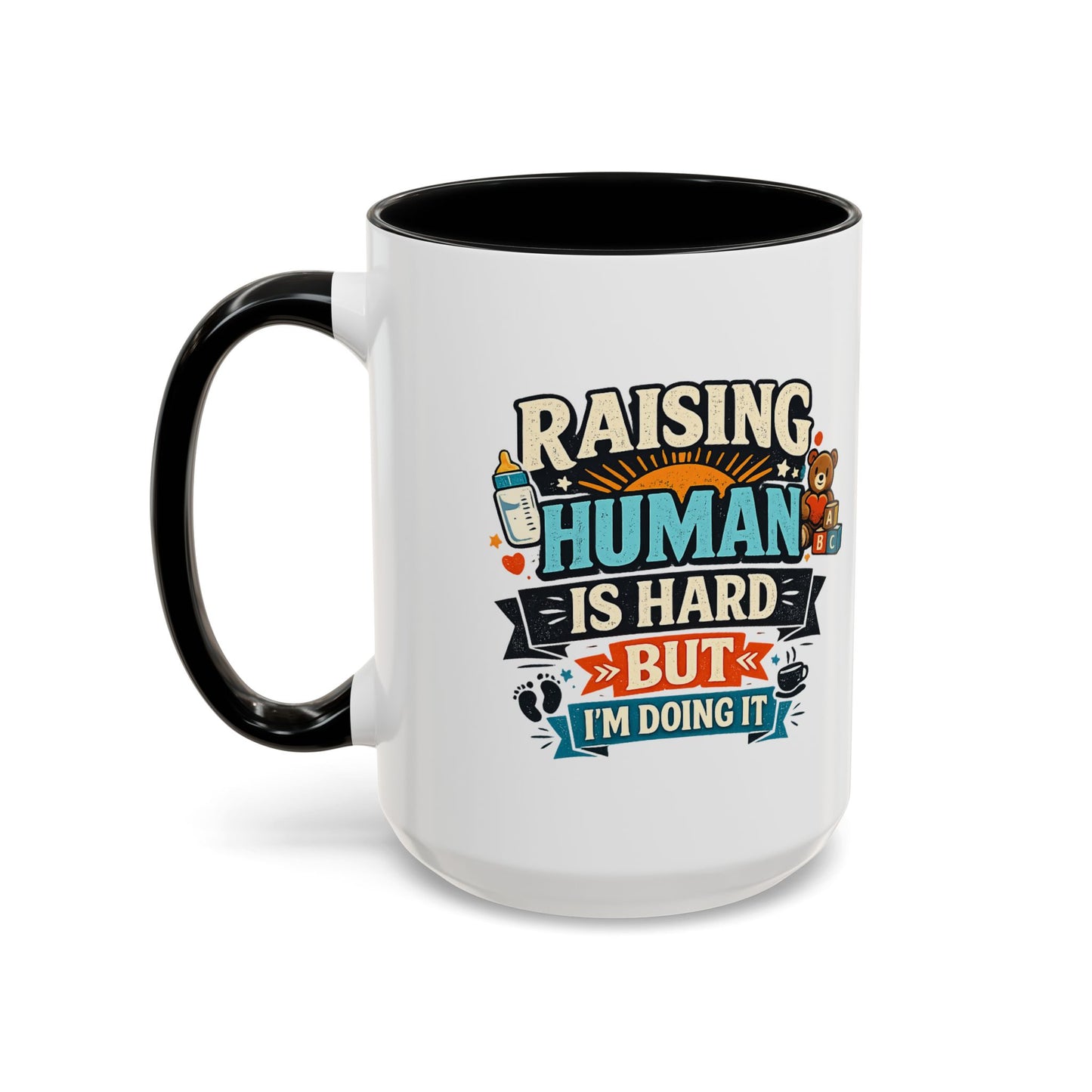 Accent Coffee Mug — "Raising Humans Is Hard But I'm Doing It"