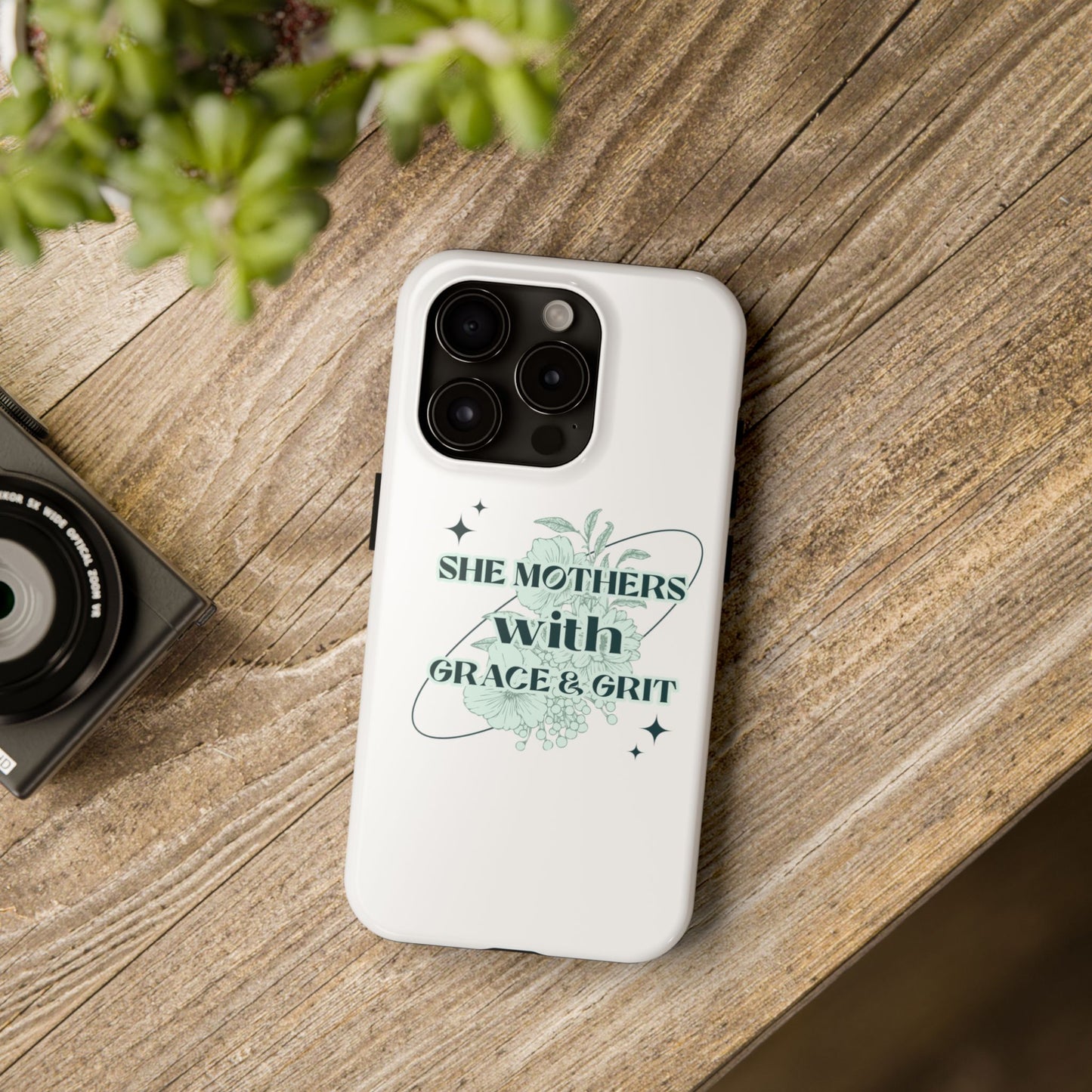 She Mothers With Grace And Grit – Phone Case