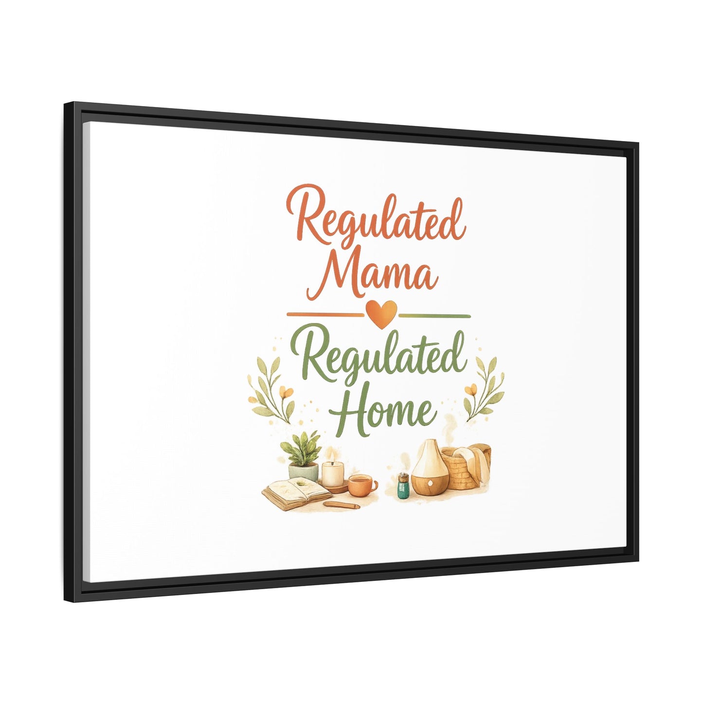 Regulated Mama Regulated Home Matte Canvas Wall Art — Framed Multi‑Color