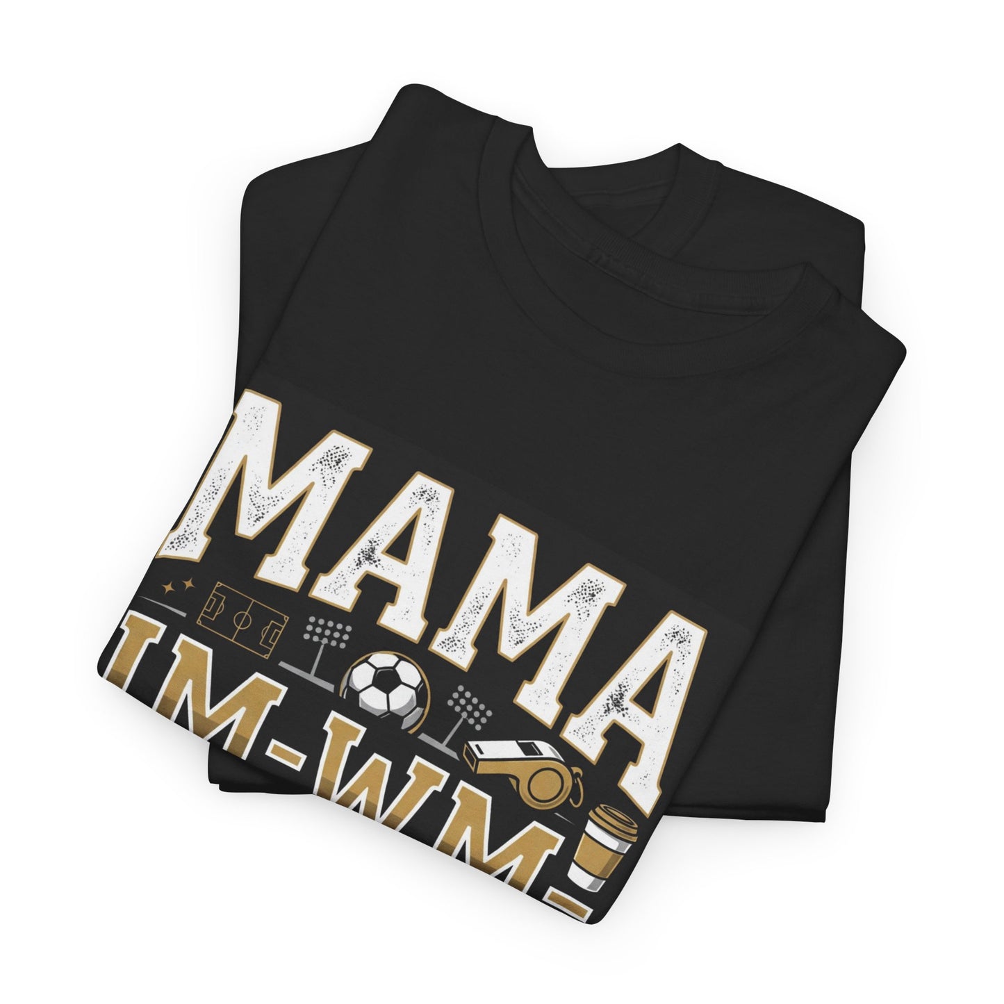 MAMA IM WM  T-Shirt