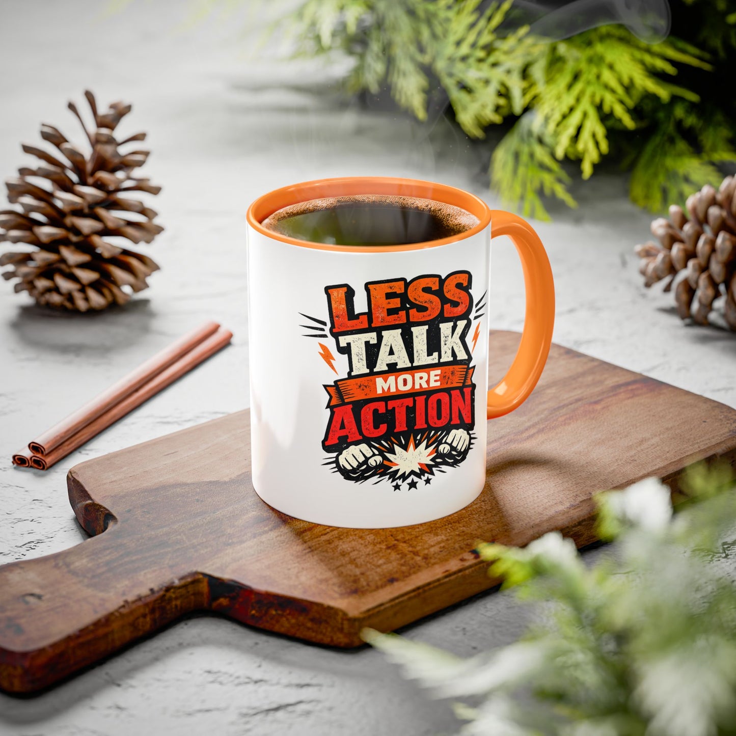 Less Talk More Action Ceramic Mug — Colorful 11oz & 15oz Coffee Cup