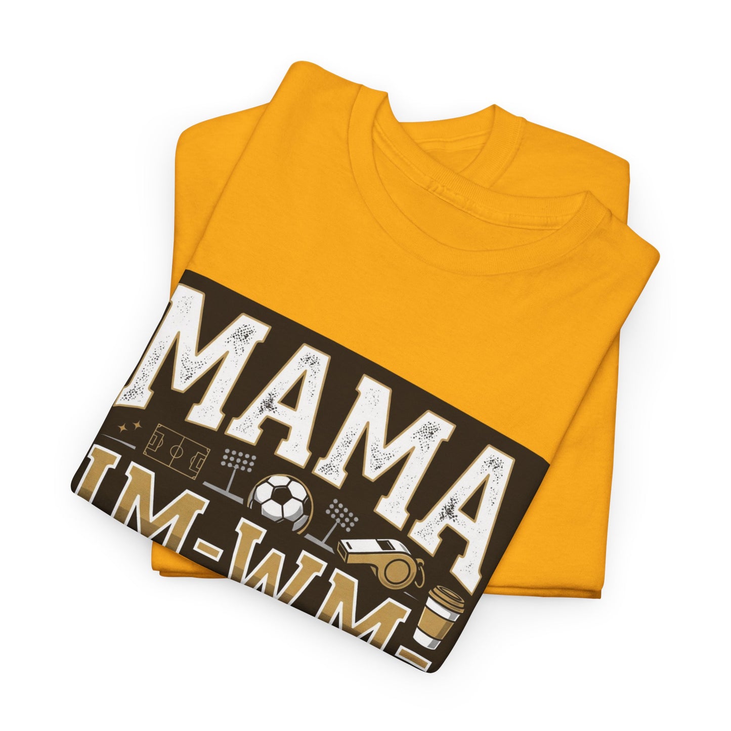 MAMA IM WM  T-Shirt