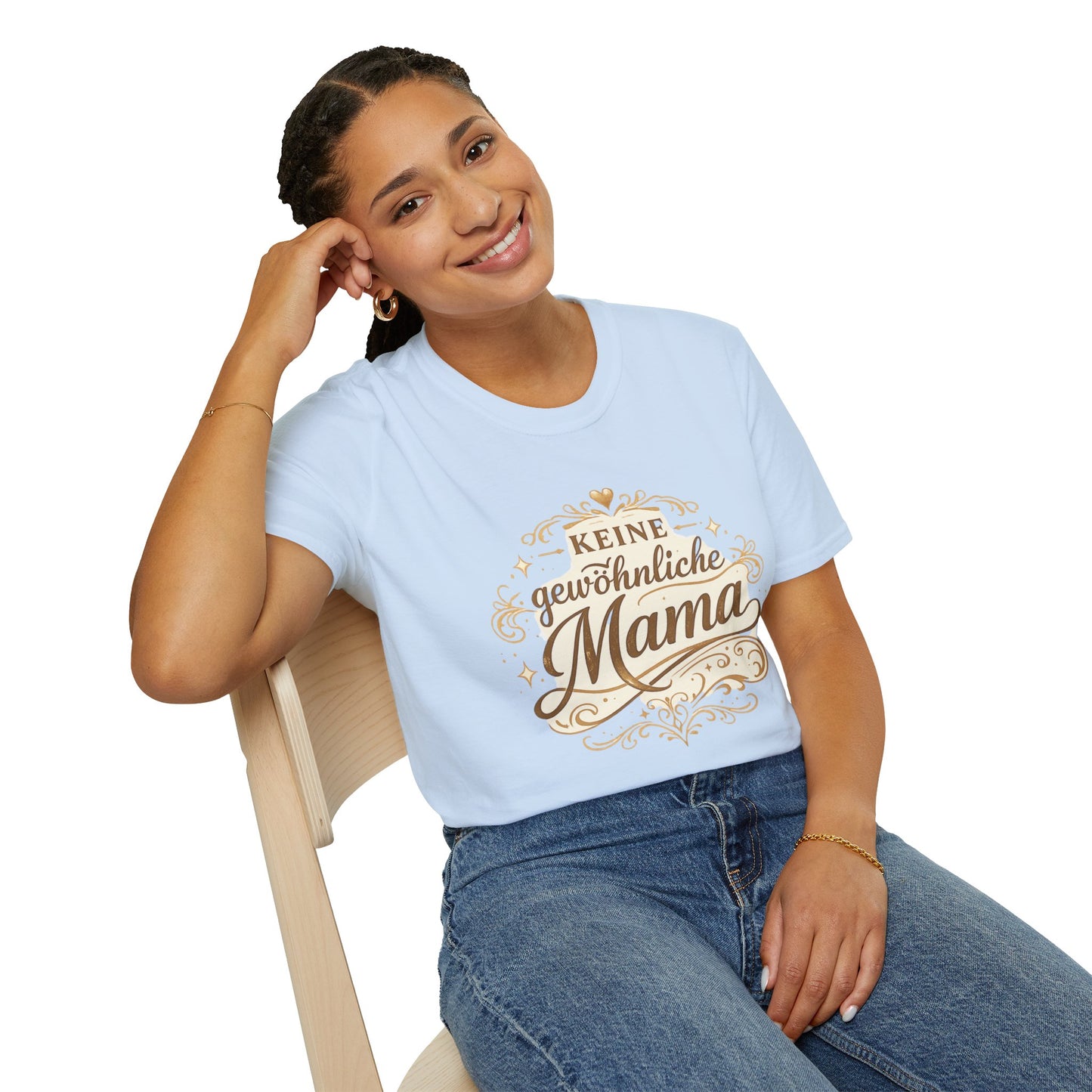 Keine gewöhnliche Mama T-Shirt — Geschenk für besondere Mütter