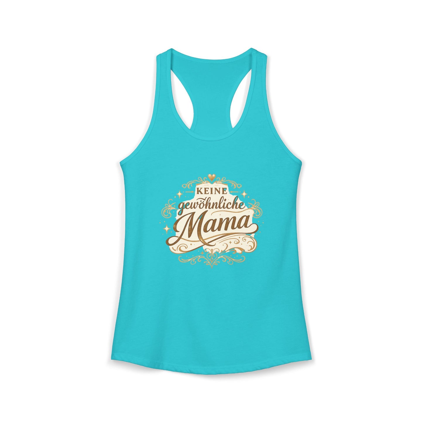 Keine gewöhnliche Mama — Racerback Tank Top | Geschenk für besondere Mütter