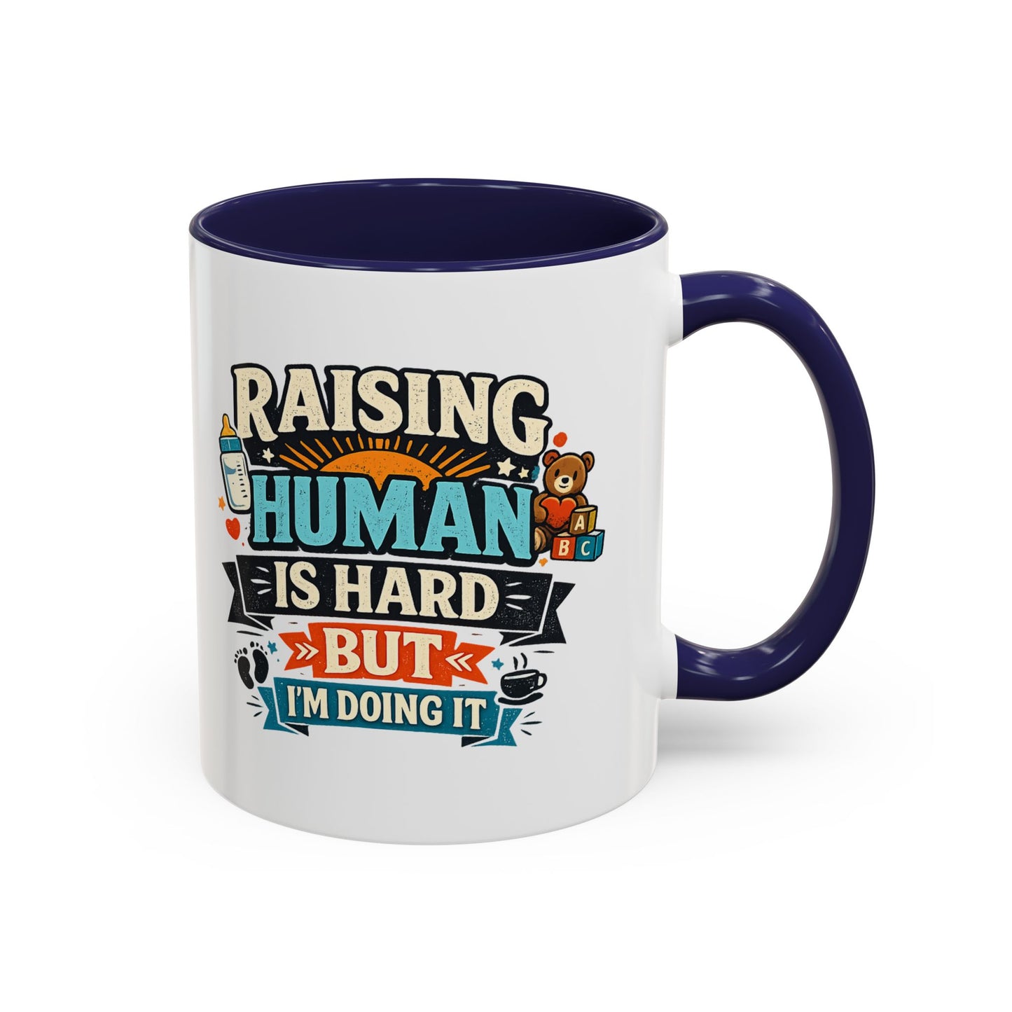 Accent Coffee Mug — "Raising Humans Is Hard But I'm Doing It"