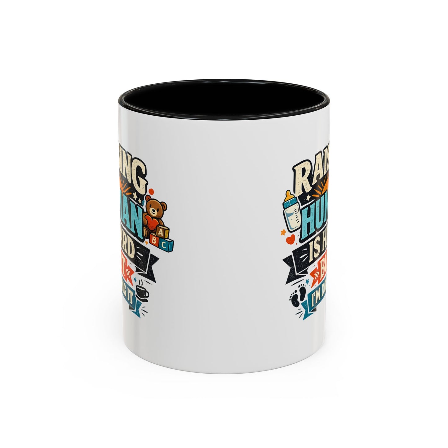 Accent Coffee Mug — "Raising Humans Is Hard But I'm Doing It"