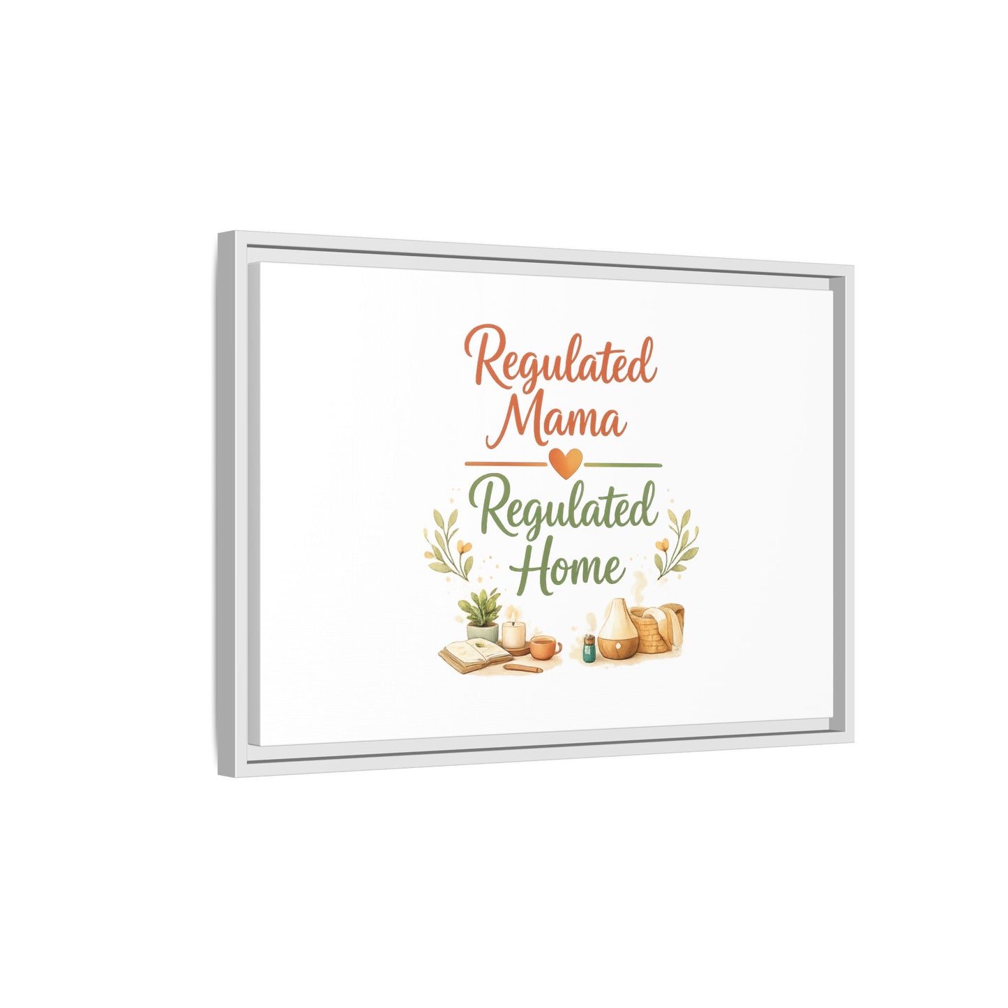 Regulated Mama Regulated Home Matte Canvas Wall Art — Framed Multi‑Color