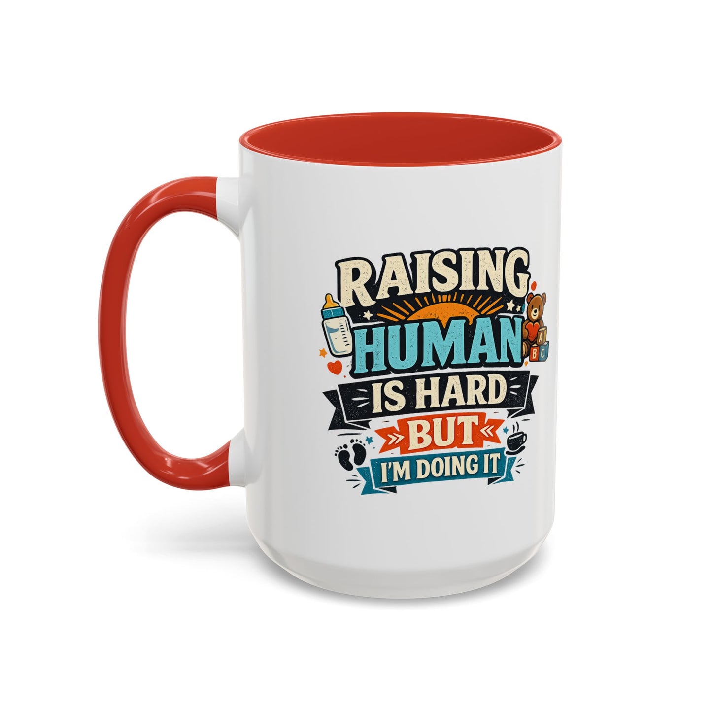 Accent Coffee Mug — "Raising Humans Is Hard But I'm Doing It"