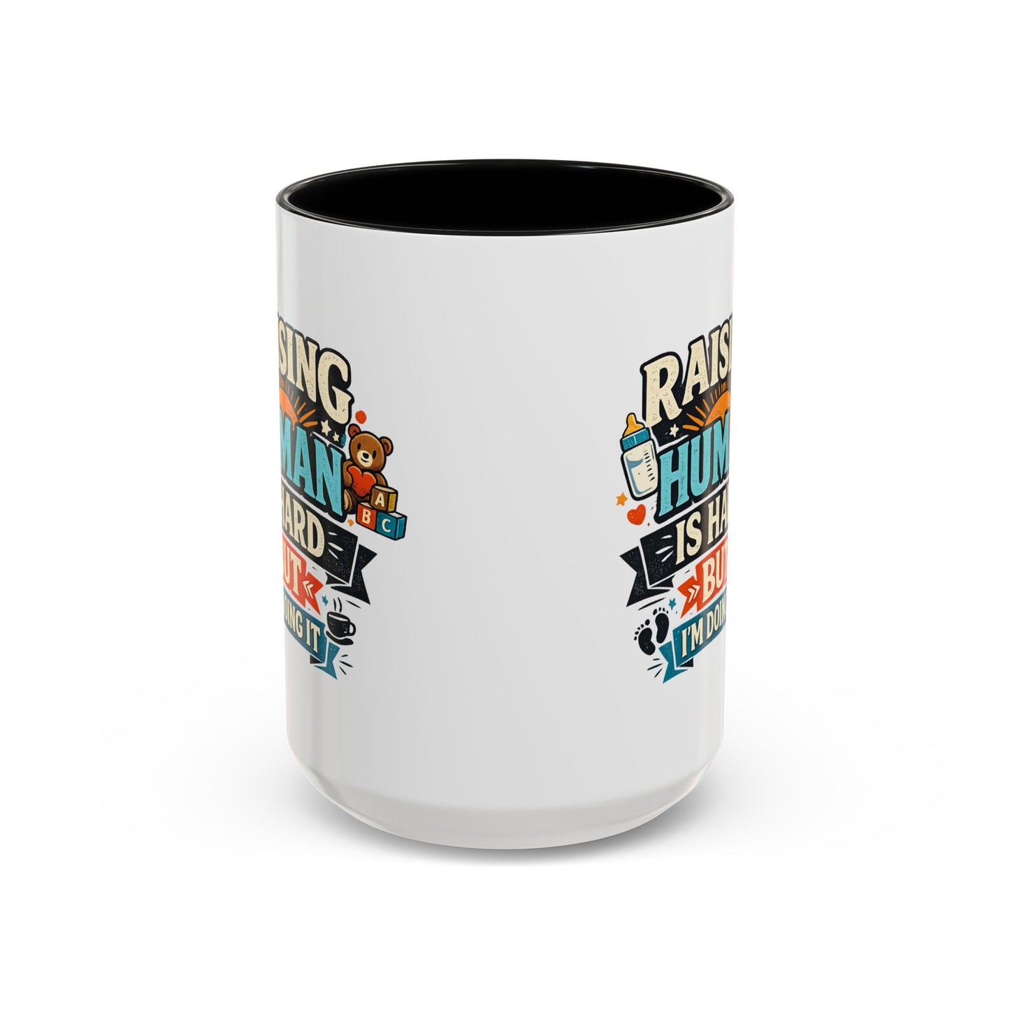 Accent Coffee Mug — "Raising Humans Is Hard But I'm Doing It"