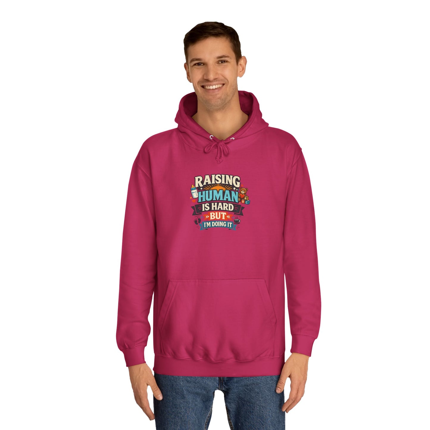 Parenthood Hoodie — “Raising Humans Is Hard But I’m Doing It” College Sweatshirt