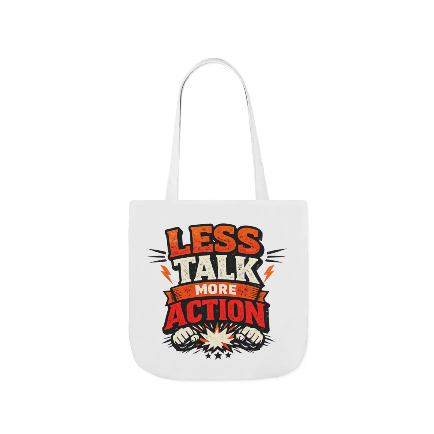 LESS TALK MORE ACTION Canvas Tote Bag — Motivational Everyday Shopper