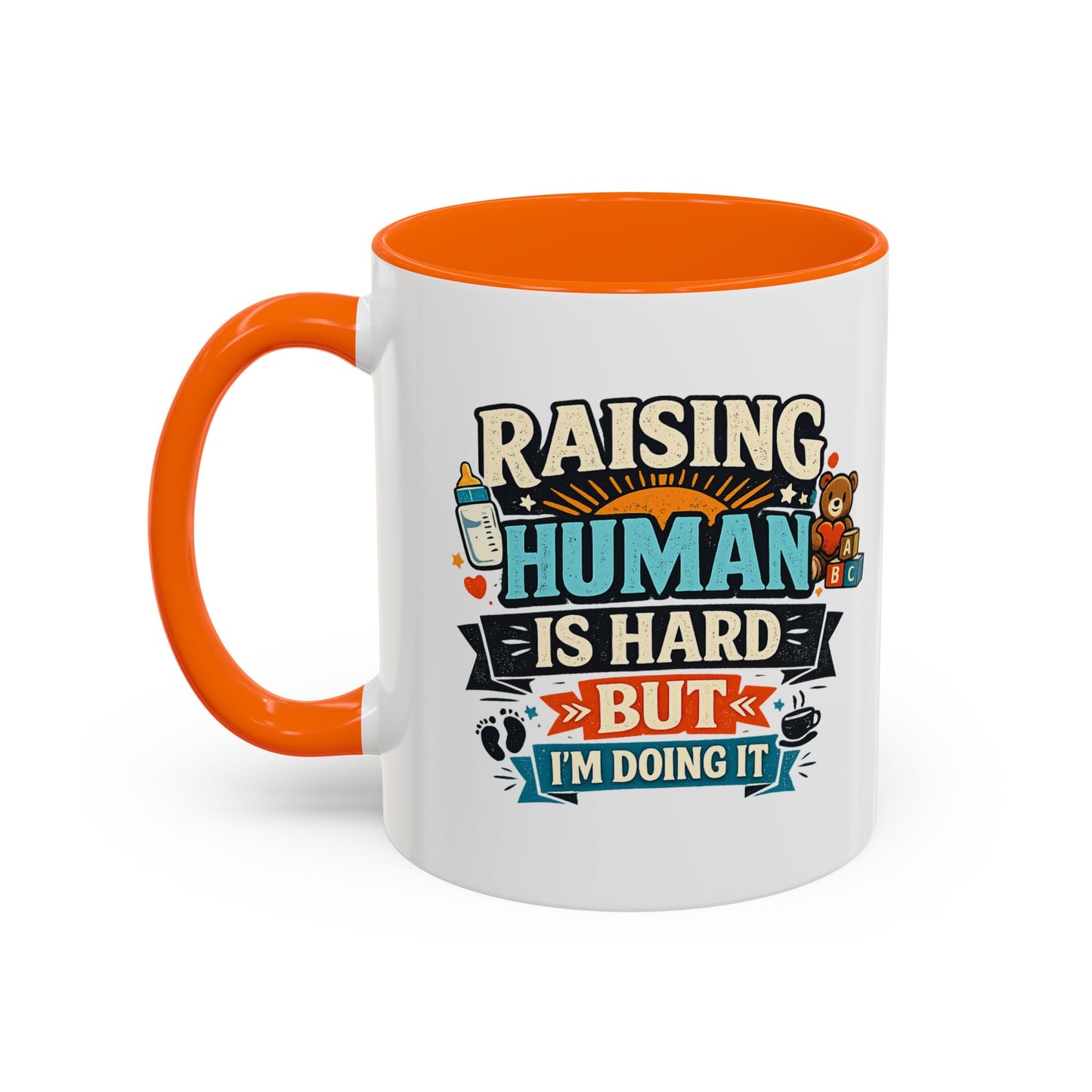 Accent Coffee Mug — "Raising Humans Is Hard But I'm Doing It"
