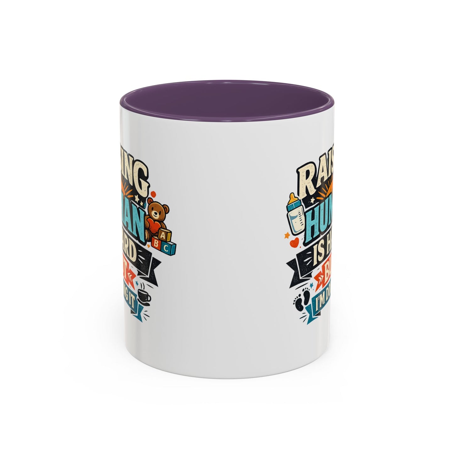 Accent Coffee Mug — "Raising Humans Is Hard But I'm Doing It"