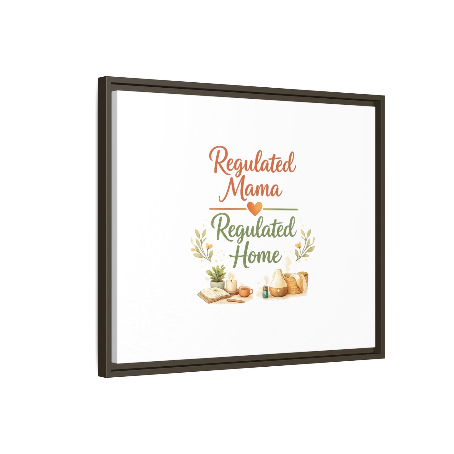 Regulated Mama Regulated Home Matte Canvas Wall Art — Framed Multi‑Color