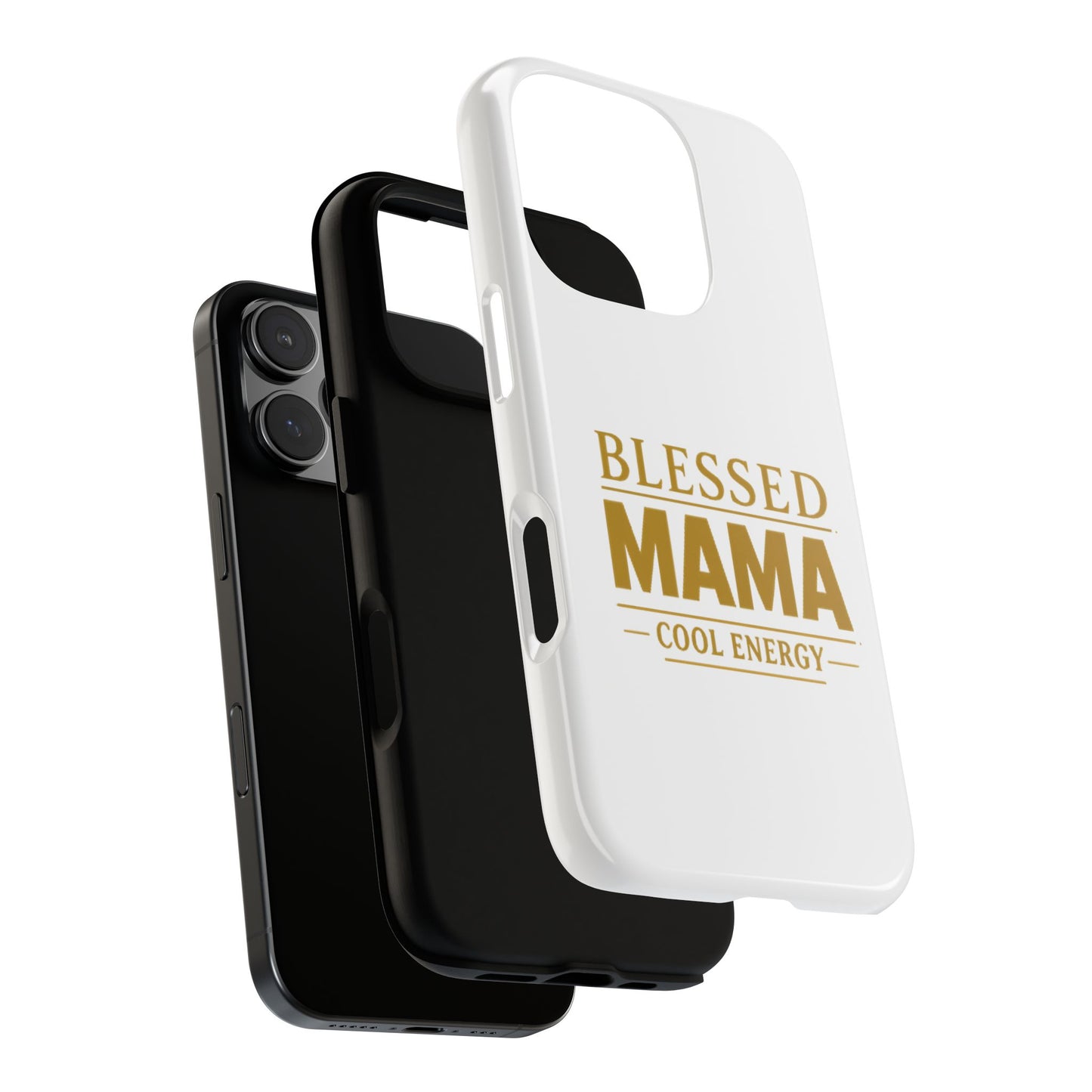 Blessed Mama Tough Case — "BLESSED MAMA COOL ENERGY" Phone Case