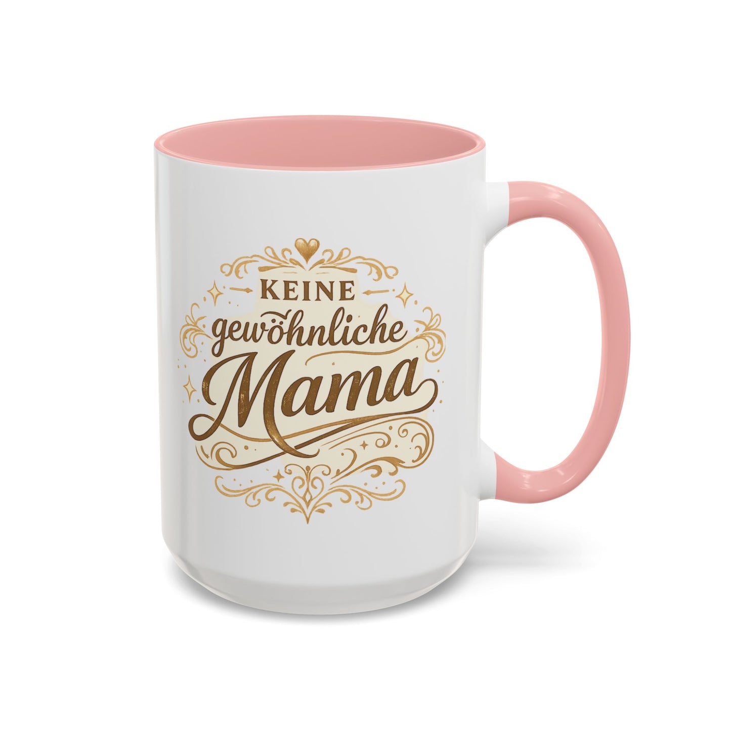 Keine gewöhnliche Mama — Kaffeebecher | Geschenk für besondere Mütter