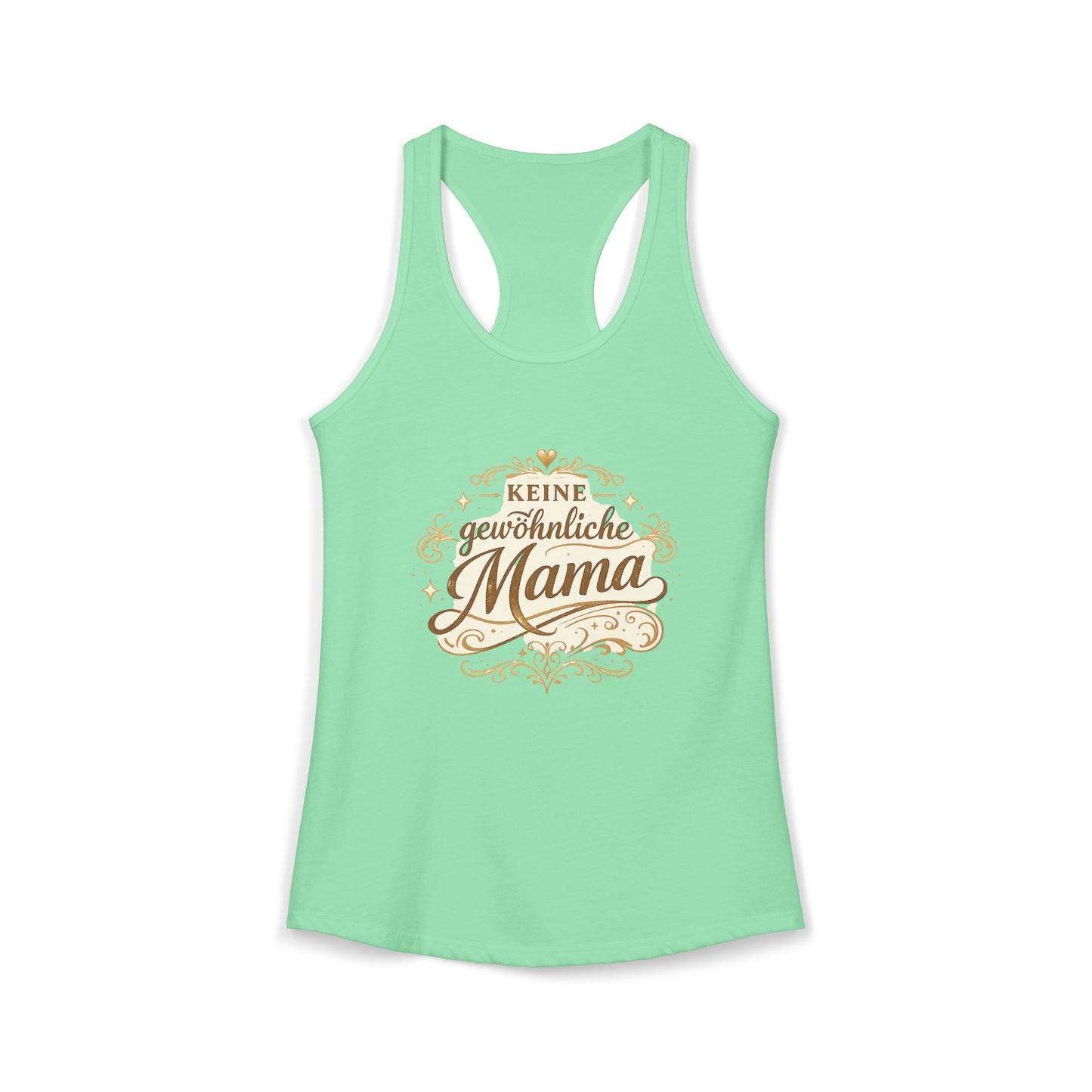 Keine gewöhnliche Mama — Racerback Tank Top | Geschenk für besondere Mütter