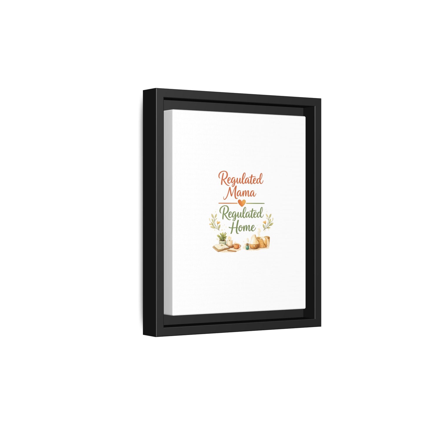 Regulated Mama Regulated Home Matte Canvas Wall Art — Framed Multi‑Color