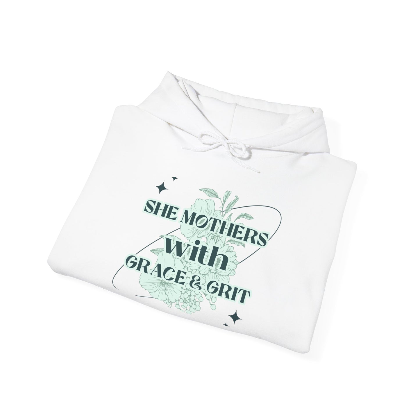 She Mothers With Grace And Grit – Graphic Hoodie