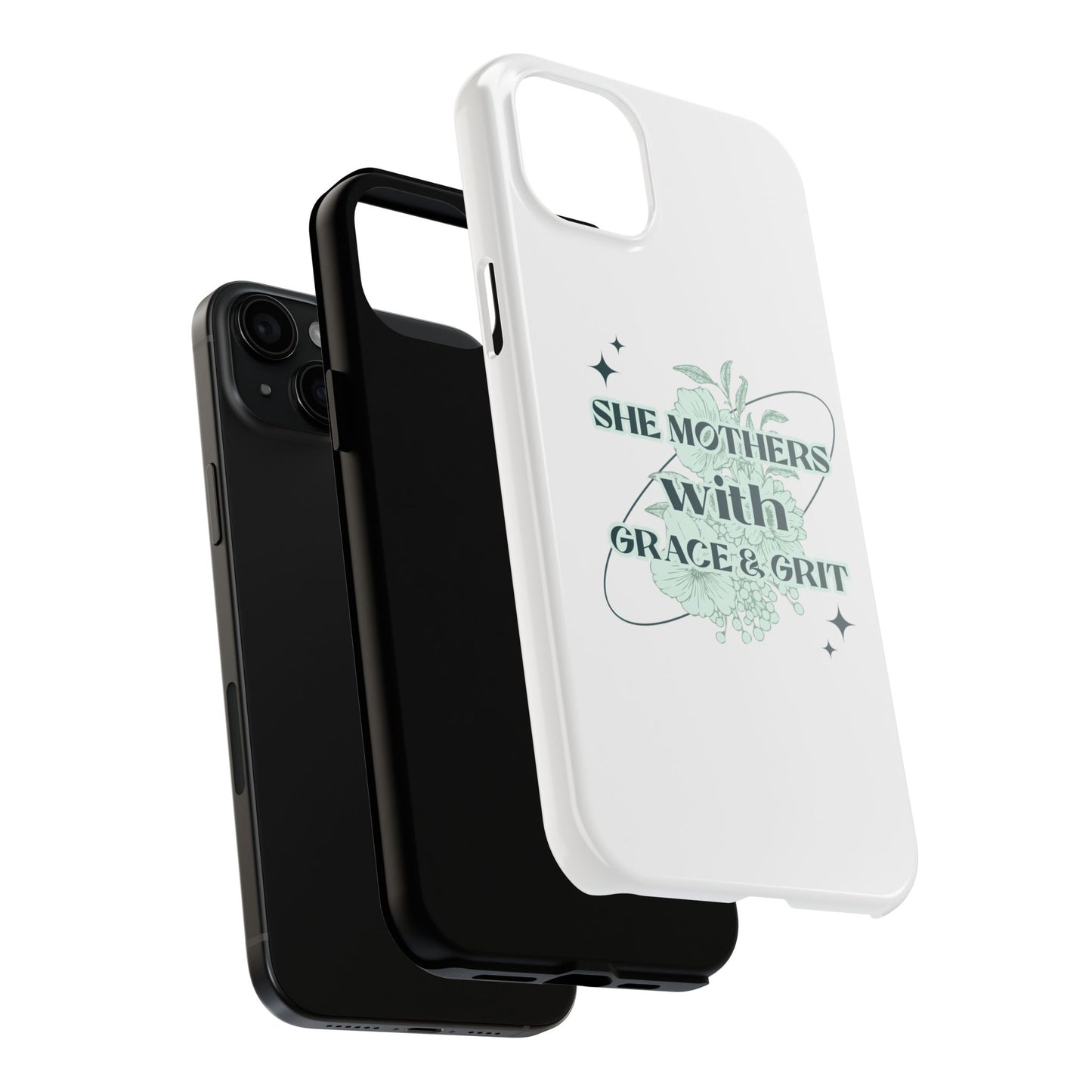 She Mothers With Grace And Grit – Phone Case