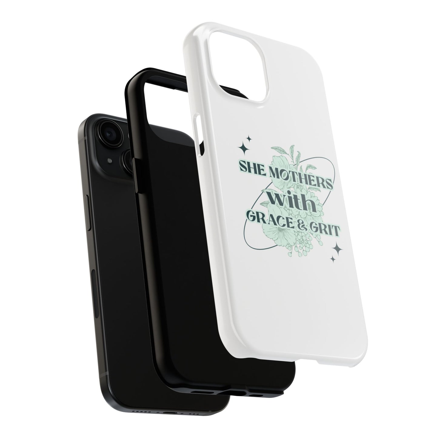 She Mothers With Grace And Grit – Phone Case