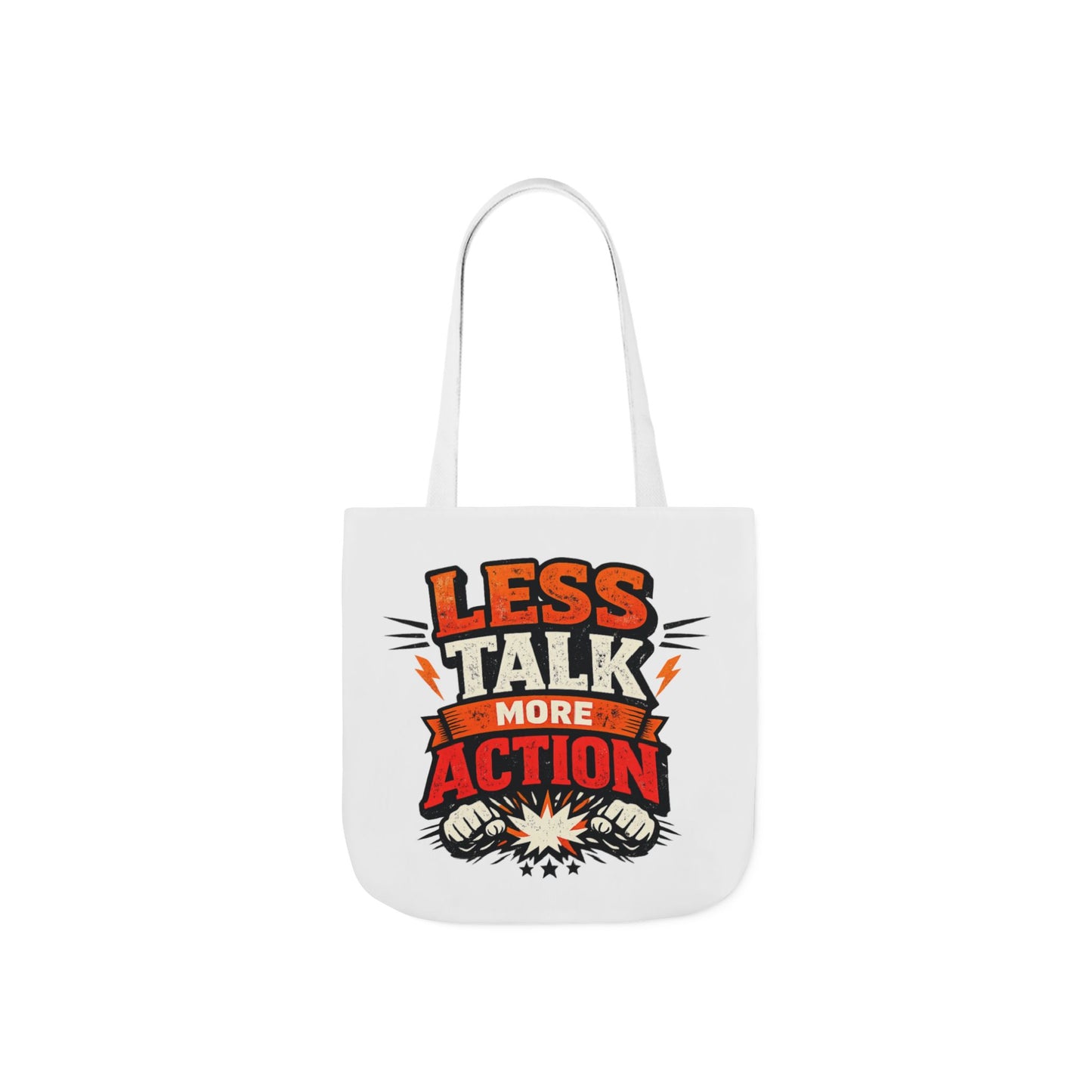 LESS TALK MORE ACTION Canvas Tote Bag — Motivational Everyday Shopper