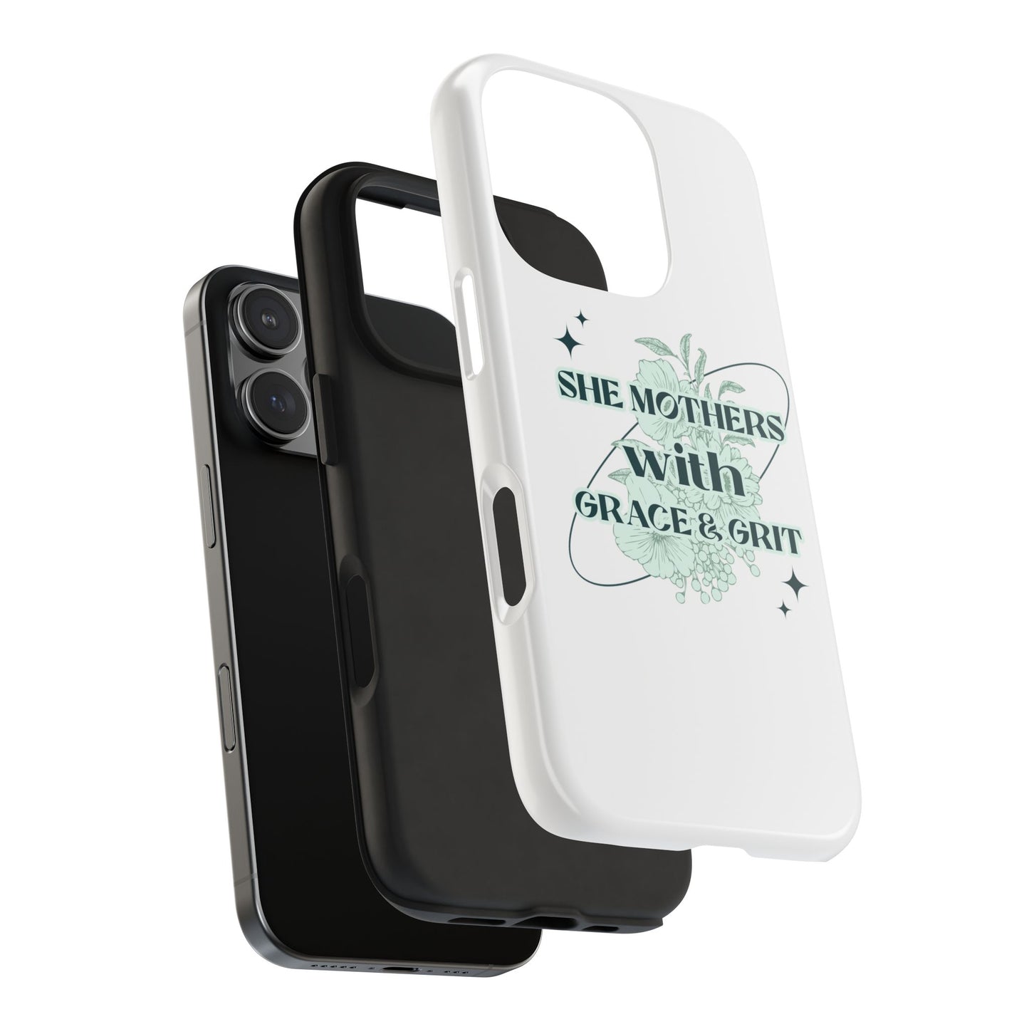 She Mothers With Grace And Grit – Phone Case