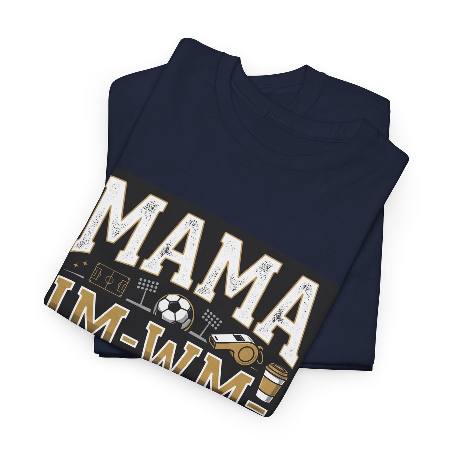 MAMA IM WM  T-Shirt