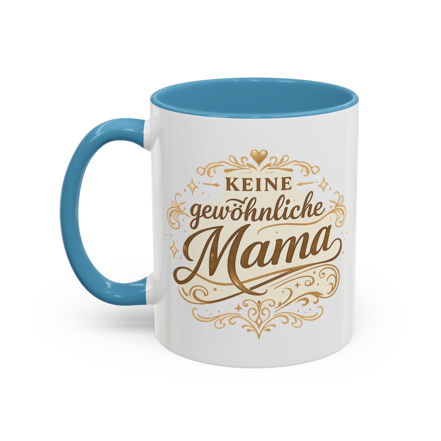 Keine gewöhnliche Mama — Kaffeebecher | Geschenk für besondere Mütter